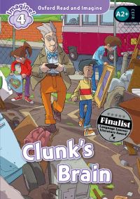 Book Cover for Oxford Read and Imagine: Level 4: Clunk's Brain by Paul Shipton