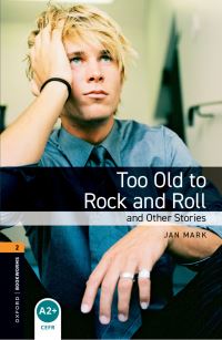 Book Cover for Too Old to Rock and Roll and Other Stories by Diane Mowat, Jan Mark