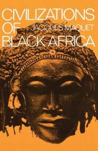 Book Cover for Civilizations of Black Africa by Jacques Maquet