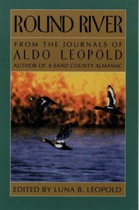 Book Cover for Round River by Aldo Leopold, Luna B Leopold, Charles W Schwartz