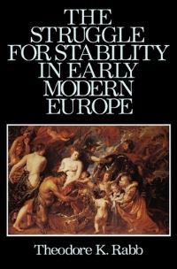 Book Cover for The Struggle for Stability in Early Modern Europe by Theodore K Rabb