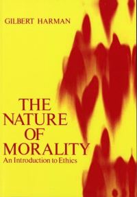 Book Cover for The Nature of Morality by Gilbert Harman