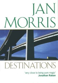 Book Cover for Destinations by Jan Morris