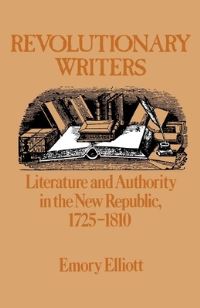 Book Cover for Revolutionary Writers by Emory Elliott