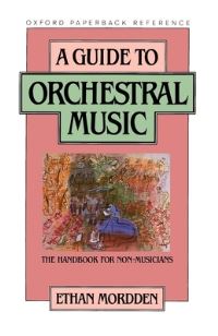 Book Cover for A Guide to Orchestral Music by Ethan Mordden