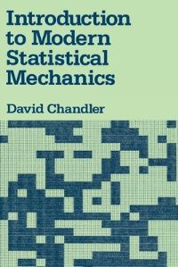 Book Cover for Introduction to Modern Statistical Mechanics by David Chandler