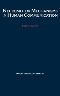 Book Cover for Neuromotor Mechanisms in Human Communication by Doreen Kimura