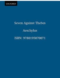 Book Cover for Seven Against Thebes by Aeschylus, Helen H Bacon