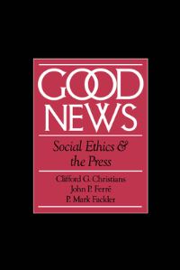 Book Cover for Good News by Clifford G Christians, John P Ferré, P Mark Fackler