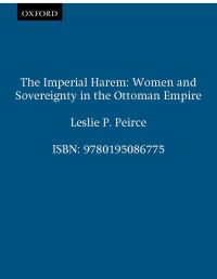 Book Cover for The Imperial Harem by Leslie P Peirce