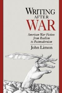 Book Cover for Writing After War by John Limon