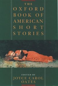 Book Cover for The Oxford Book of American Short Stories by Joyce Carol Oates