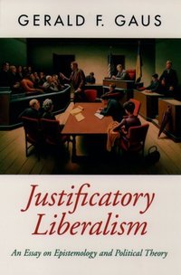 Book Cover for Justificatory Liberalism by Gerald F Gaus