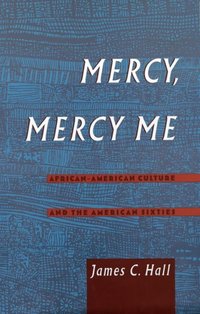 Book Cover for Mercy, Mercy Me by James C Hall
