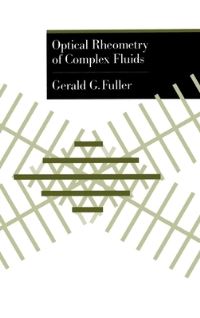 Book Cover for Optical Rheometry of Complex Fluids by Gerald G Fuller