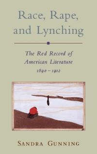 Book Cover for Rape, Race, and Lynching by Sandra Gunning