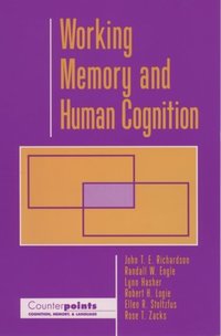 Book Cover for Working Memory and Human Cognition by John T E Department of Human Sciences, Department of Human Sciences, Brunel University, Uxbridge, Middlesex Richardson, Eng