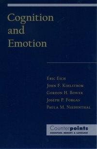 Book Cover for Cognition and Emotion by Eric Professor of Psychology, Professor of Psychology, University of British Columbia Eich
