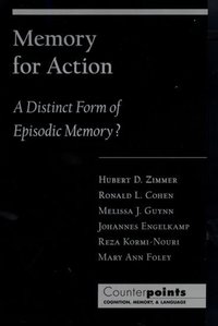 Book Cover for Memory for Action by Hubert D Professor of Psychology, Professor of Psychology, University of Saarlandes, Germany Zimmer