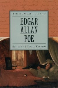 Book Cover for A Historical Guide to Edgar Allan Poe by J Gerald Kennedy