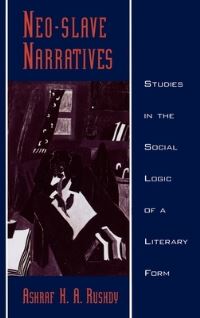 Book Cover for Neo-Slave Narratives by Ashraf H A Rushdy