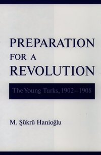 Book Cover for Preparation for a Revolution by M ­Sükrü Hanioglu