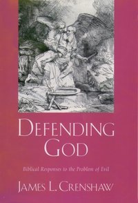 Book Cover for Defending God by James L Crenshaw