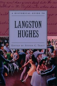 Book Cover for A Historical Guide to Langston Hughes by Steven C Tracy