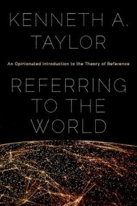 Book Cover for Referring to the World by Kenneth Allen Taylor