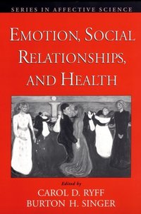 Book Cover for Emotion, Social Relationships, and Health by Carol D Ryff, Burton Singer