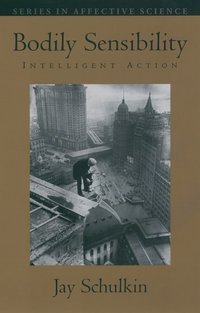 Book Cover for Bodily Sensibility by Jay Schulkin