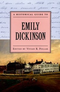 Book Cover for A Historical Guide to Emily Dickinson by Vivian R Pollak