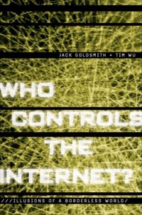 Book Cover for Who Controls the Internet? by Jack L Goldsmith, Tim Wu