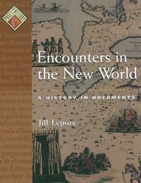 Book Cover for Encounters in the New World by Jill Lepore