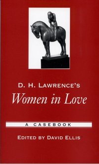 Book Cover for D.H. Lawrence's Women in Love by David Ellis