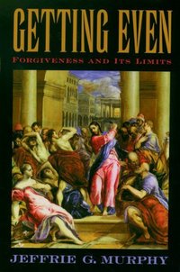 Book Cover for Getting Even by Jeffrie G Murphy