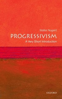 Book Cover for Progressivism by Walter T K Nugent