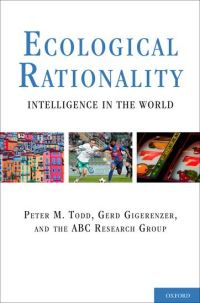 Book Cover for Ecological Rationality by Peter M Todd, Gerd Gigerenzer