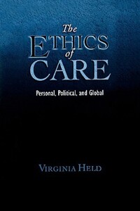Book Cover for The Ethics of Care by Virginia Held