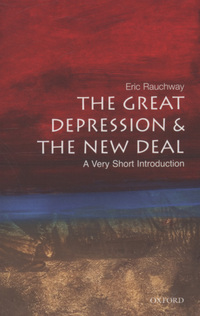 Book Cover for The Great Depression & The New Deal by Eric Rauchway
