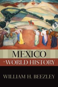 Book Cover for Mexico in World History by William H Beezley