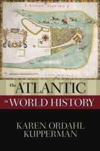 Book Cover for The Atlantic in World History by Karen Ordahl Kupperman