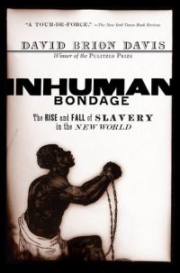 Book Cover for Inhuman Bondage by David Brion Davis