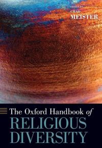 Book Cover for The Oxford Handbook of Religious Diversity by Chad V Professor of Philosophy, Professor of Philosophy, Bethel College, Granger, IN Meister