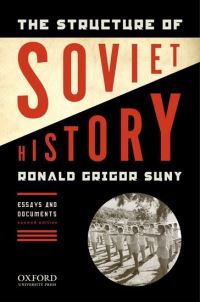 Book Cover for The Structure of Soviet History by Ronald Grigor Suny