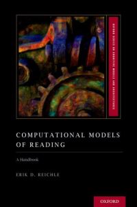 Book Cover for Computational Models of Reading by Erik D Reichle