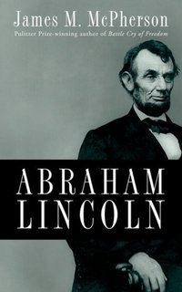 Book Cover for Abraham Lincoln by James M McPherson