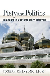 Book Cover for Piety and Politics by Joseph Chiyong Associate Professor, Associate Professor, Nanyang Technological University Liow