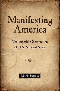 Book Cover for Manifesting America by Mark Rifkin