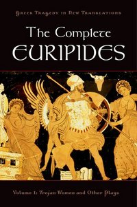 Book Cover for Trojan Women and Other Plays by Euripides, Peter Burian, Alan Shapiro